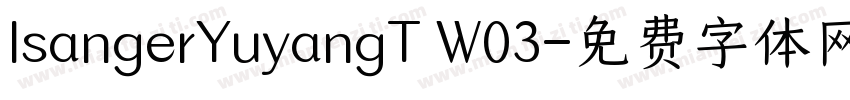 IsangerYuyangT W03字体转换